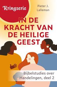 Dr. Pieter J. Lalleman Kringserie - In de kracht van de Heilige Geest -   (ISBN: 9789033803918)