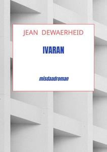 Jean Dewaerheid Ivaran -   (ISBN: 9789464920437)