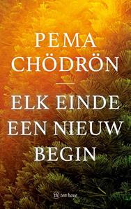 Pema Chödrön Elk einde een nieuw begin -   (ISBN: 9789025911508)