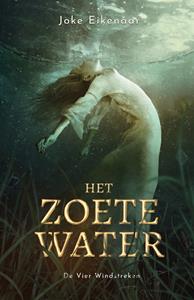 Joke Eikenaar Het zoete water -   (ISBN: 9789051169379)