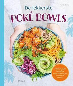 Tanja Dusy De lekkerste poké bowls -   (ISBN: 9789044764550)