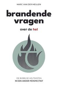 Marc van der Meulen Brandende vragen -   (ISBN: 9789083355009)