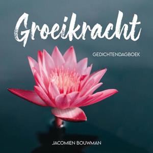 Jacomien Bouwman Groeikracht -   (ISBN: 9789083355023)