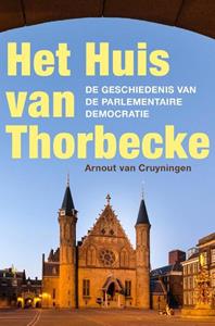 Arnout van Cruyningen Het Huis van Thorbecke -   (ISBN: 9789401919869)