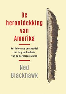 Ned Blackhawk De herontdekking van Amerika -   (ISBN: 9789401920063)