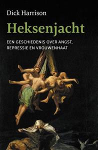 Dick Harrison Heksenjacht -   (ISBN: 9789401920087)