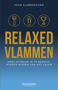 John Slabbekoorn Relaxed vlammen -   (ISBN: 9789089657046)