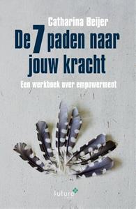 Carin Beijer De 7 paden naar jouw kracht -   (ISBN: 9789083331140)