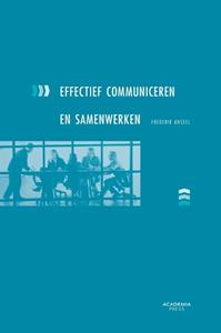 Frederik Anseel Effectief communiceren en samenwerken -   (ISBN: 9789401483940)