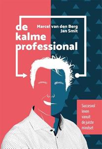 Jan Smit, Marcel van den Berg De kalme professional -   (ISBN: 9789492959669)