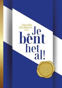 Gabrielle Dik Je bent het al! -   (ISBN: 9789083269689)