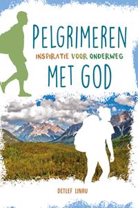 Detlef Lienau Pelgrimeren met God -   (ISBN: 9789033803376)