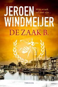 Jeroen Windmeijer De zaak B. -   (ISBN: 9789402714029)