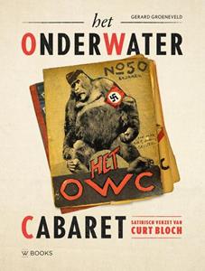 Gerard Groeneveld Het Onderwater Cabaret -   (ISBN: 9789462585751)