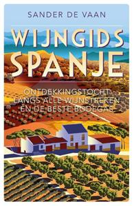 Sander de Vaan Wijngids Spanje -   (ISBN: 9789493300859)