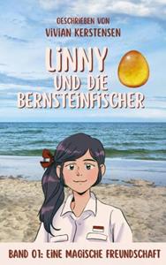 Vivian Kerstensen Linny-Reihe Band 01: Linny und die Bernsteinfischer -   (ISBN: 9789403694603)