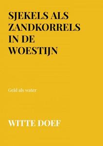 Witte Doef Sjekels als zandkorrels in de woestijn -   (ISBN: 9789403702490)