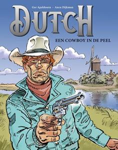 Ger Apeldoorn Dutch 01 Een cowboy in de Peel -   (ISBN: 9789088868757)