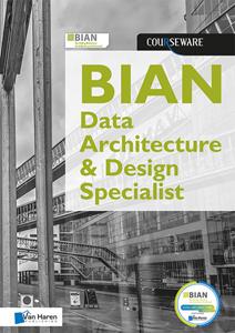 Laleh Rafati, Rene de Vleeschauwer BIAN Data Architecture & Design Specialist Courseware -   (ISBN: 9789401808965)