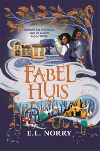 Emma Norry Fabelhuis -   (ISBN: 9789464042597)