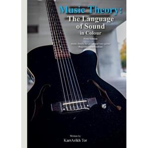 Pumbo.Nl B.V. Music Theory: The Language Of Sound - In Colour - Karrarikh Tor