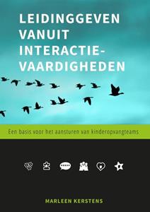 Marleen Kerstens Leidinggeven vanuit interactievaardigheden -   (ISBN: 9789088508394)