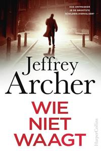 Jeffrey Archer Wie niet waagt -   (ISBN: 9789402714197)