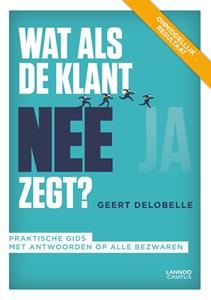 Geert Delobelle Wat als de klant nee zegt℃ -   (ISBN: 9789401498135)