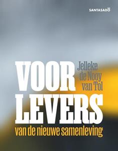 Jelleke de Nooy van Tol Voorlevers van de nieuwe samenleving -   (ISBN: 9789083288284)
