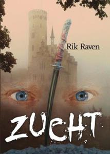 Rik Raven Zucht -   (ISBN: 9789492337221)