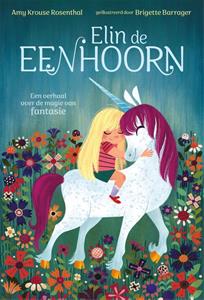 Amy Krouse Rosenthal Elin de eenhoorn -   (ISBN: 9789048870653)