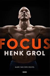 Mark van den Heuvel Focus - Henk Grol -   (ISBN: 9789048868933)
