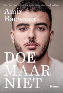 Amir Bachrouri Doe maar niet -   (ISBN: 9789464788594)