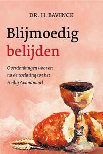 H Bavinck Blijmoedig belijden -   (ISBN: 9789402909227)
