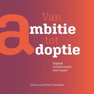 Carine Lucas, Peter Verhasselt Van ambitie tot Adoptie -   (ISBN: 9789048645879)