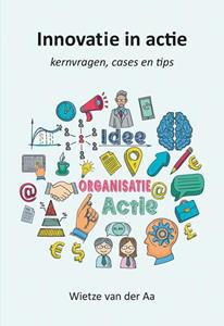 Wietze van der Aa Innovatie in actie -   (ISBN: 9789463655736)