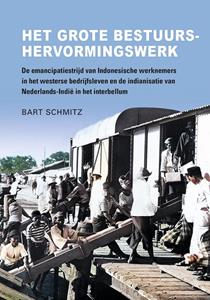 Bart Schmitz Het grote bestuurshervormingswerk -   (ISBN: 9789464550818)