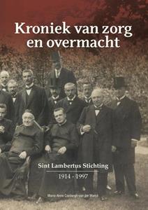 Marie-Anne Coebergh-van der Marck Kroniek van zorg en overmacht -   (ISBN: 9789491936524)