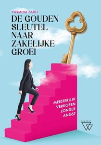 Yasmina Fadli De gouden sleutel naar zakelijke groei -   (ISBN: 9789493306639)
