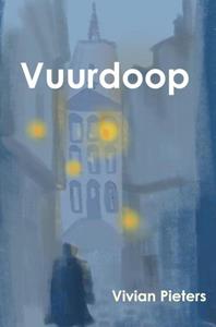 Vivian Pieters Vuurdoop -   (ISBN: 9789464921816)