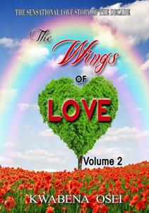 Joseph Kwabena Osei The wings of love -   (ISBN: 9789082394146)