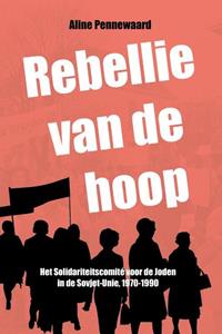 Aline Pennewaard Rebellie van de hoop -   (ISBN: 9789083346519)