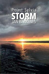 Jan Bakkenes Project Sylvia: Storm -   (ISBN: 9789082926408)