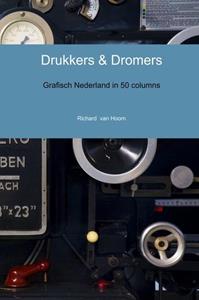 Richard van Hoorn Drukkers & dromers -   (ISBN: 9789402121605)