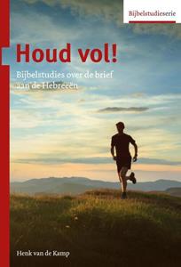 Henk van de Kamp Houd vol! -   (ISBN: 9789055606009)