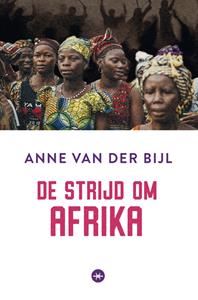 Anne van der Bijl De strijd om Afrika -   (ISBN: 9789059998919)