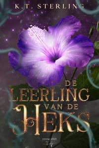 K.T. Sterling De leerling van de heks -   (ISBN: 9789464661873)