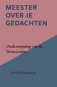 John Willemse Meester over je gedachten -   (ISBN: 9789403606941)