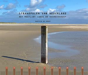 Martijn de Groot Strandpalen van Nederland -   (ISBN: 9789491899515)