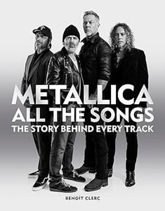 Octopus Publishing Ltd. Metallica All the Songs